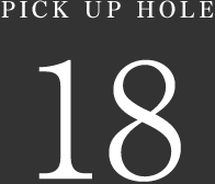 PICK UP HOLE 18