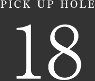 PICK UP HOLE 18